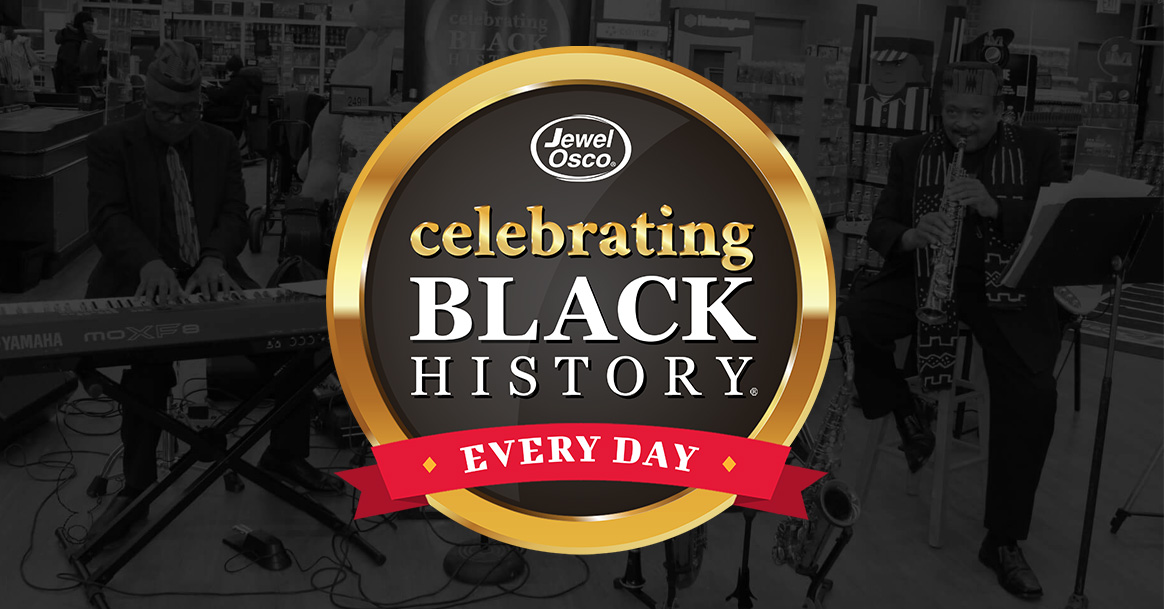 Celebrate Black History at Jewel-Osco